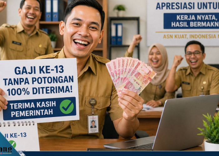 Gaji ke-13 ASN 2026 Diatur! CPNS Kena Potongan, Ini Penjelasan Resmi Pemerintah