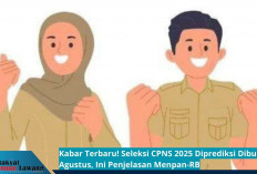 Kabar Terbaru! Seleksi CPNS 2025 Diprediksi Dibuka Agustus, Ini Penjelasan Menpan-RB