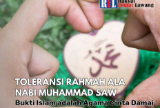 Toleransi Rahmah ala Nabi Muhammad SAW: Bukti Islam adalah Agama Cinta Damai