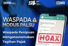 BRI Peringatkan Masyarakat Waspada Modus Penipuan Tagihan Pajak Lewat WhatsApp