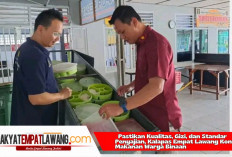 Kalapas Empat Lawang Kontrol Makanan Warga Binaan