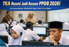 Heboh! TKA Resmi Jadi Acuan PPDB 2026, Tapi Bukan Penentu Kelulusan — Ini Penjelasan Lengkap Mendikdasmen