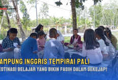 Kampung Inggris Tempirai PALI, Destinasi Belajar yang Bikin Fasih dalam Sekejap!