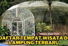 Wajib Dikunjungi! Daftar Tempat Wisata Terbaru di Lampung, Cocok untuk Ajak Keluarga Liburan