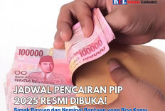 Jadwal Pencairan PIP 2025 Resmi Dibuka! Simak Rincian dan Nominal Bantuan yang Bisa Kamu Dapatkan