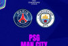 Prediksi PSG Vs Manchester City di Liga Champions: Duel Dua Raksasa On Fire